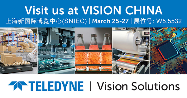 Teledyne 将亮相上海机器视觉展，展示多项成像解决方案